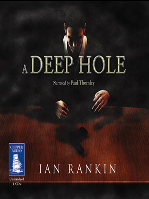 Title details for A Deep Hole by Ian Rankin - Available